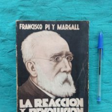 Libros antiguos: ANTIGUO LIBRO LA REACCIÓN Y LA REVOLUCIÓN. FRANCISCO PI Y MARAGALL. 1855.