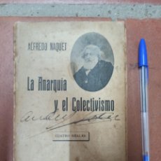 Libros antiguos: ANTIGUO LIBRO LA ANARQUIA Y EL COLECTIVISMO. ALFREDO NAQUET.