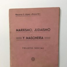 Libros antiguos: NAZARIO S. LÓPEZ ”NAZARITE”. MARXISMO, JUDAÍSMO Y MASONERÍA. FOLLETO SOCIAL. AVILA, 1936.. Lote 363555555