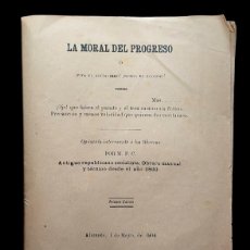 Libros antiguos: ALICANTE 1904 - LA MORAL DEL PROGRESO Ó VIVA EL SOCIALISMO! - PRIMERA EDICIÓN -. Lote 366761776