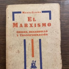Libros antiguos: MARÍN CIVERA. EL MARXISMO. 1 EDICIÓN.MADRID, 1930. Lote 366828371