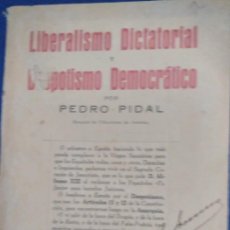 Libros antiguos: LIBERALISMO DICTATORIAL Y DESPOTISMO DEMOCRATICO. Lote 378860804