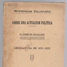 Libri antichi: REFERENDUM VOLUNTARIO SOBRE UNA ACTUACION POLITICA. EL CONDE DE VALLELLANO. ZARAGOZA 1923