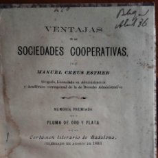 Libros antiguos: VENTAJAS DE LAS SOCIEDADES COOPERATIVAS. MANUEL CREUS. VILANOVA I LA GELTRÚ, 1883.. Lote 386997529