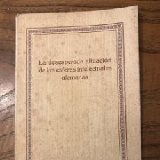 Libros antiguos: J. M. GUERVÓS. LA DESEPERADA SITUACIÓN DE LAS ESFERAS INTELECTUALES ALEMANAS, 2ª EDICIÓN