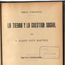 Libri antichi: 1912 – JOAQUIN COSTA – 1ª PRIMERA EDICION - LA TIERRA Y LA CUESTIÓN SOCIAL – BIBLIOTECA COSTA