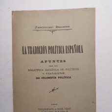 Libros antiguos: LA TRADICIÓN POLÍTICA ESPAÑOLA. Lote 399424189