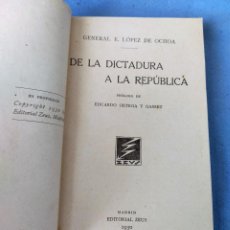 Libros antiguos: LIBRO DE LA DICTADURA A LA REPUBLICA 1930. Lote 403026504