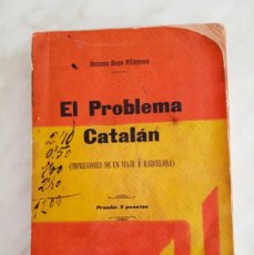 Libros antiguos: EL PROBLEMA CATALAN. ANTONIO ROYO VILLANOVA. LIBRERIA GENERAL DE VICTORIANO SUAREZ. 1908