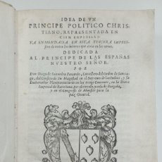 Libros antiguos: IDEA DE UN PRINCIPE POLITICO CHRISTIANO. D. DE SAAVEDRA FAJARDO. VALENCIA, GERONIMO VILAGRASA 1655
