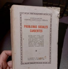 Libros antiguos: PROBLEMAS SOCIALES CANDENTES - PUBLICACIONES DEMOCRACIA CRISTIANA - CON EX LIBRIS - 1930