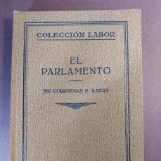 Libros antiguos: EL PARLAMENTO - COURTENAY P. ILBERT -1926