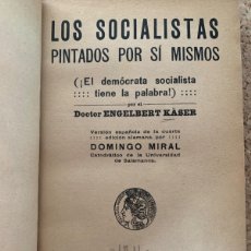 Libros antiguos: LOS SOCIALISTAS PINTADOS POR SÍ MISMOS (BOLS 31)