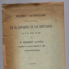 Libros antiguos: DISCURSO Y RECTIFICACION DE FEDERICO LAVIÑA SOBRE CONCESION DE SUPLEMENTOS DE CREDITO. AÑO 1890