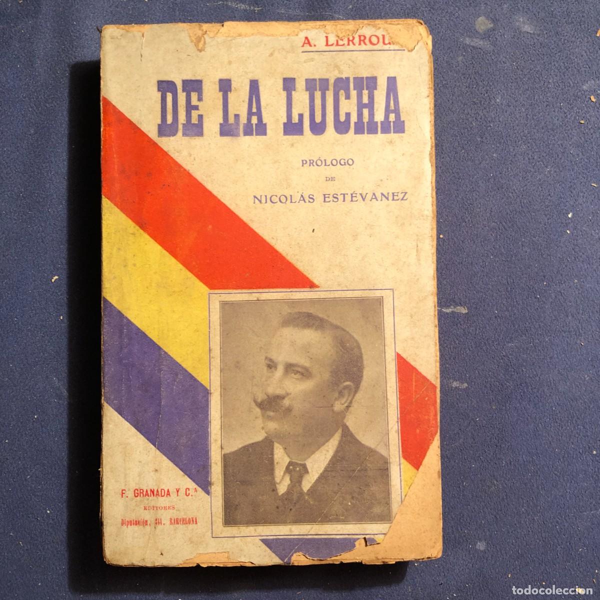 Libros antiguos: ALEJANDRO LERROUX: - DE LA LUCHA - (1908) - Foto 1