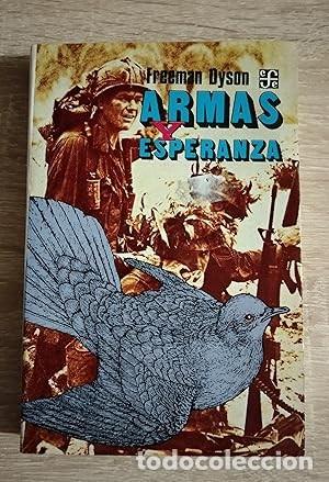 Libros antiguos: ARMAS Y ESPERANZA - Dyson, Freeman - Foto 1