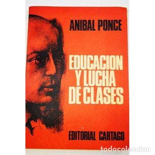 Antiquarische B&uuml;cher: Educacion y Lucha de Clases - Ponce, Anibal