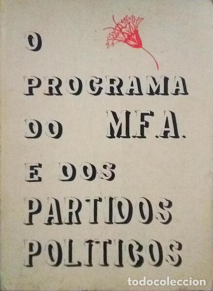 Libros antiguos: O PROGRAMA DO MFA E DOS PARTIDOS POL&Iacute;TICOS. - Foto 1