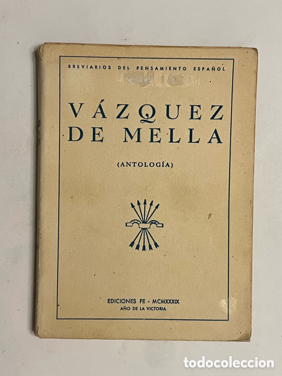Libros antiguos: V&aacute;zquez de Mella (Antolog&iacute;a). Ediciones Fe Breviarios del pensamiento espa&ntilde;ol 1939