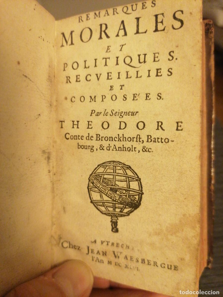 Libros antiguos: Remarques morales et politiques, 1646