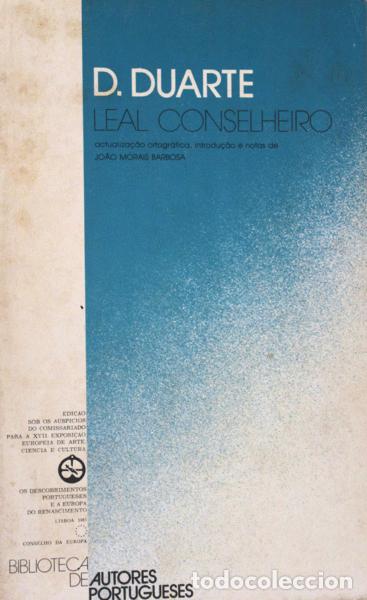 Libros antiguos: D. DUARTE, REI DE PORTUGAL. - LEAL CONSELHEIRO.