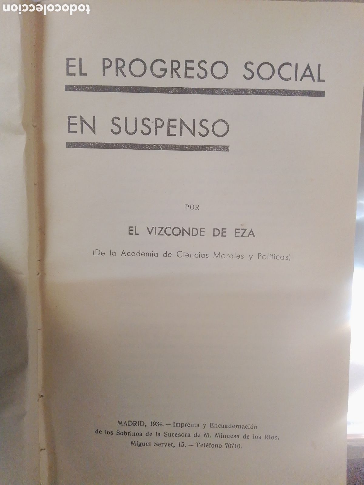 Libros antiguos: EL PROGRESO SOCIAL EN SUSPENSO. VIZCONDE DE EZA. MINUESA DE LOS RIOS. 1934