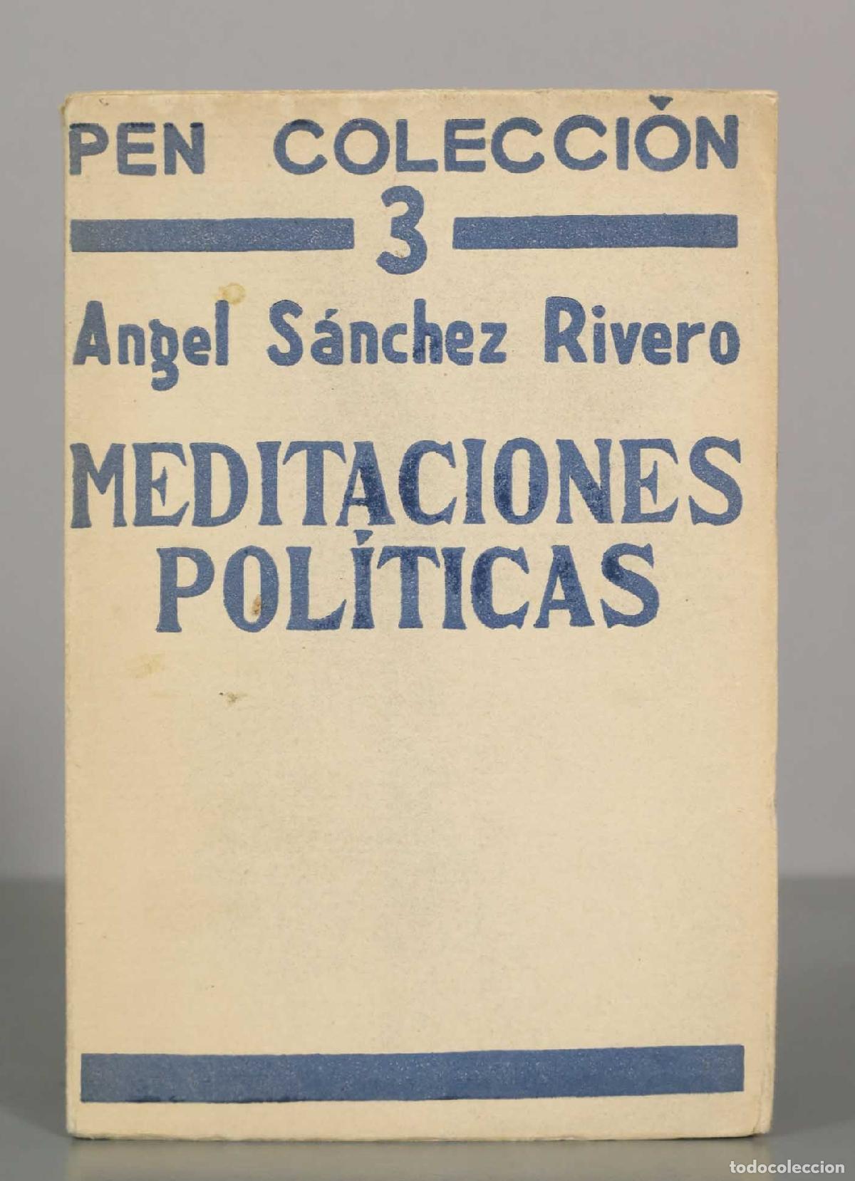 Libros antiguos: Meditaciones Pol&iacute;ticas - &Aacute;ngel S&aacute;nchez Rivero