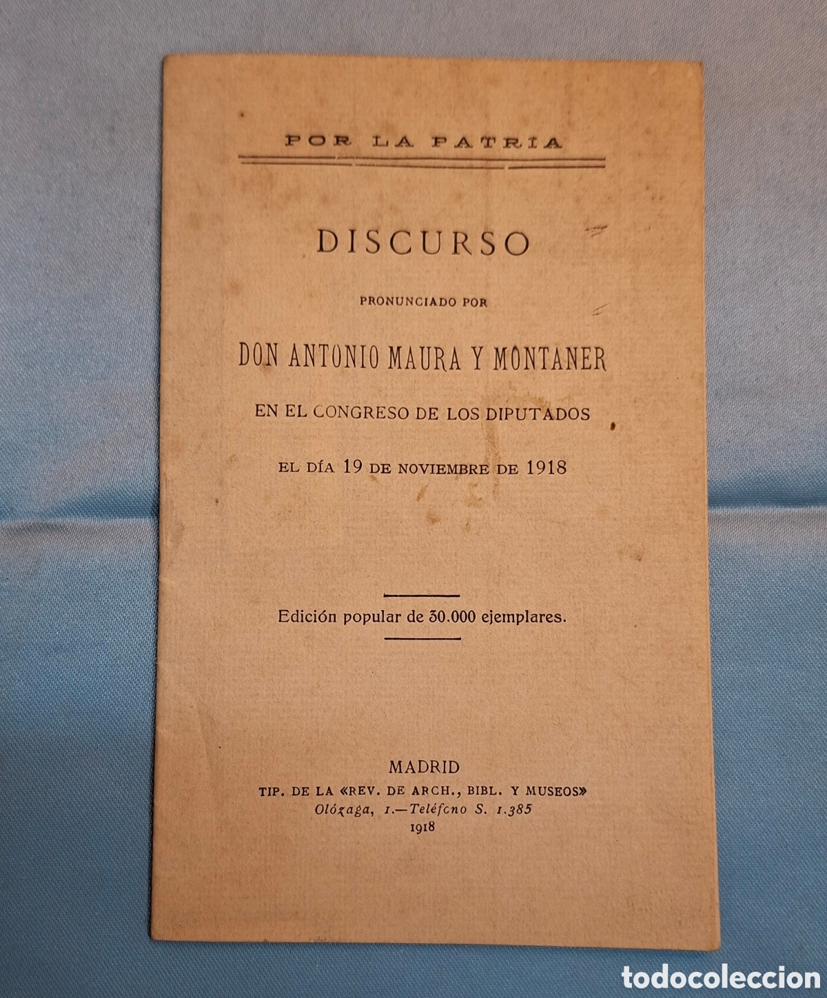 Libros antiguos: Discurso Por la Patria de Antonio Maura