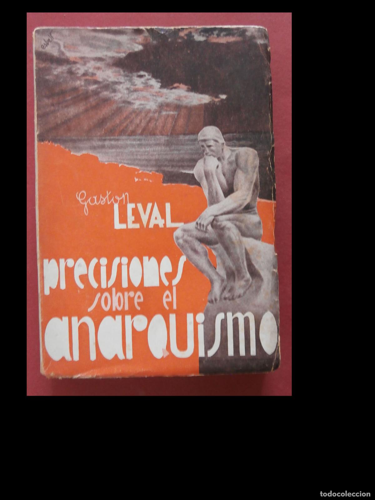 Libros antiguos: Precisiones sobre el Anarquismo. Gaston Leval.