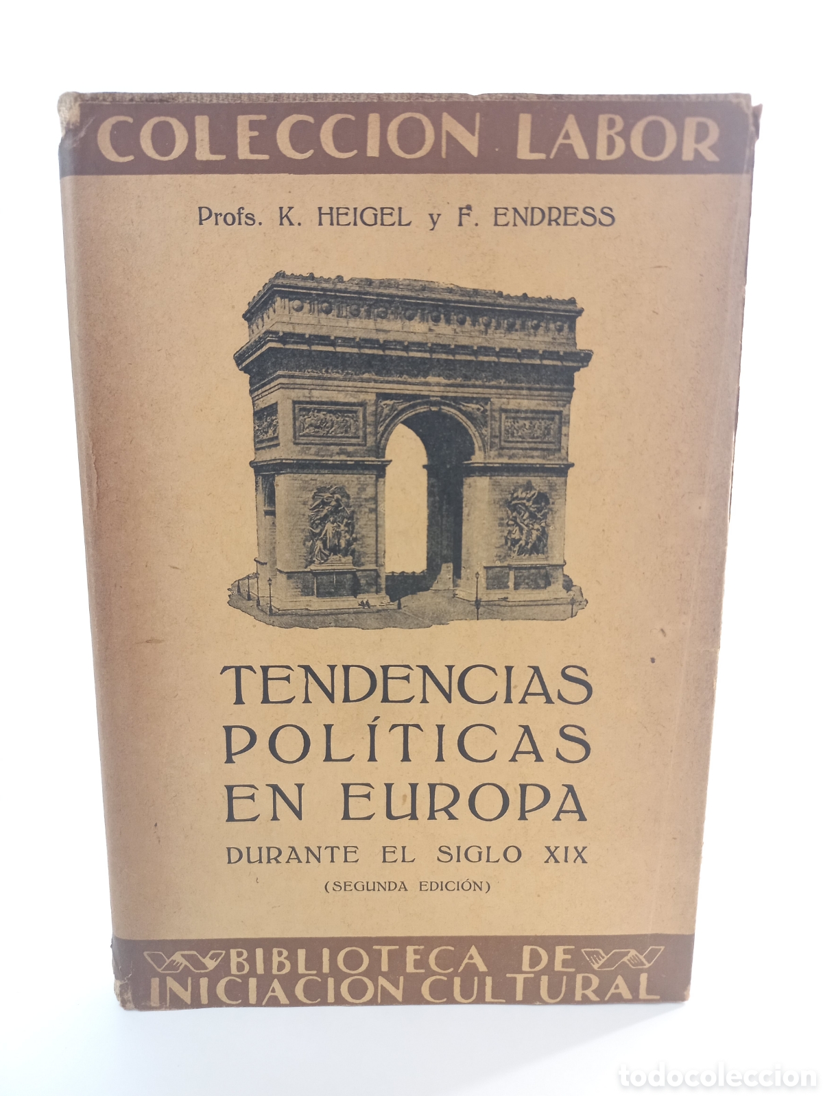 Libros antiguos: Tendencias pol&iacute;ticas en Europa durante el siglo XIX. Heigel. Endress. Labor, 1930. Ilustrado.