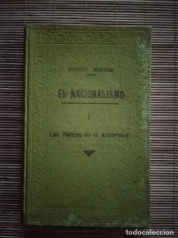 Libros antiguos: El Nacionalismo. Tomo I: Las Raices de la Autoridad- Rudolf Rocker - Ed. Tierra y Libertad - 1936