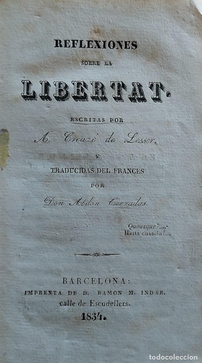 Libros antiguos: Reflexiones sobre la libertat. Barcelona, 1834. Raro libro de pol&iacute;tica