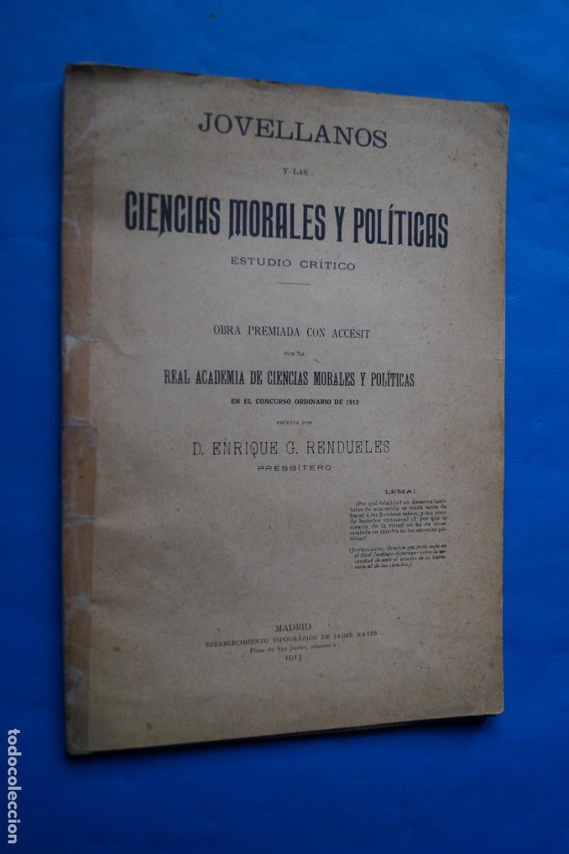 Libros antiguos: JOVELLANOS Y LAS CIENCIAS MORALES Y POLITICAS. ENRIQUE G. RENDUELES. 1913