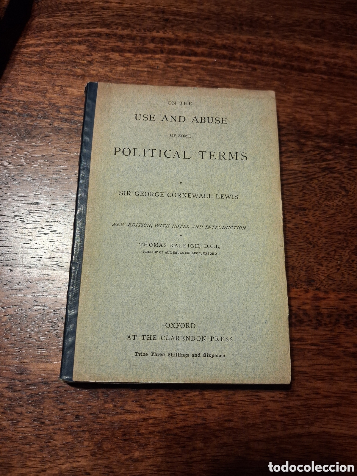 Libros antiguos: Remarks on the Use and Abuse of some Political Terms, George Cornewall Lewis