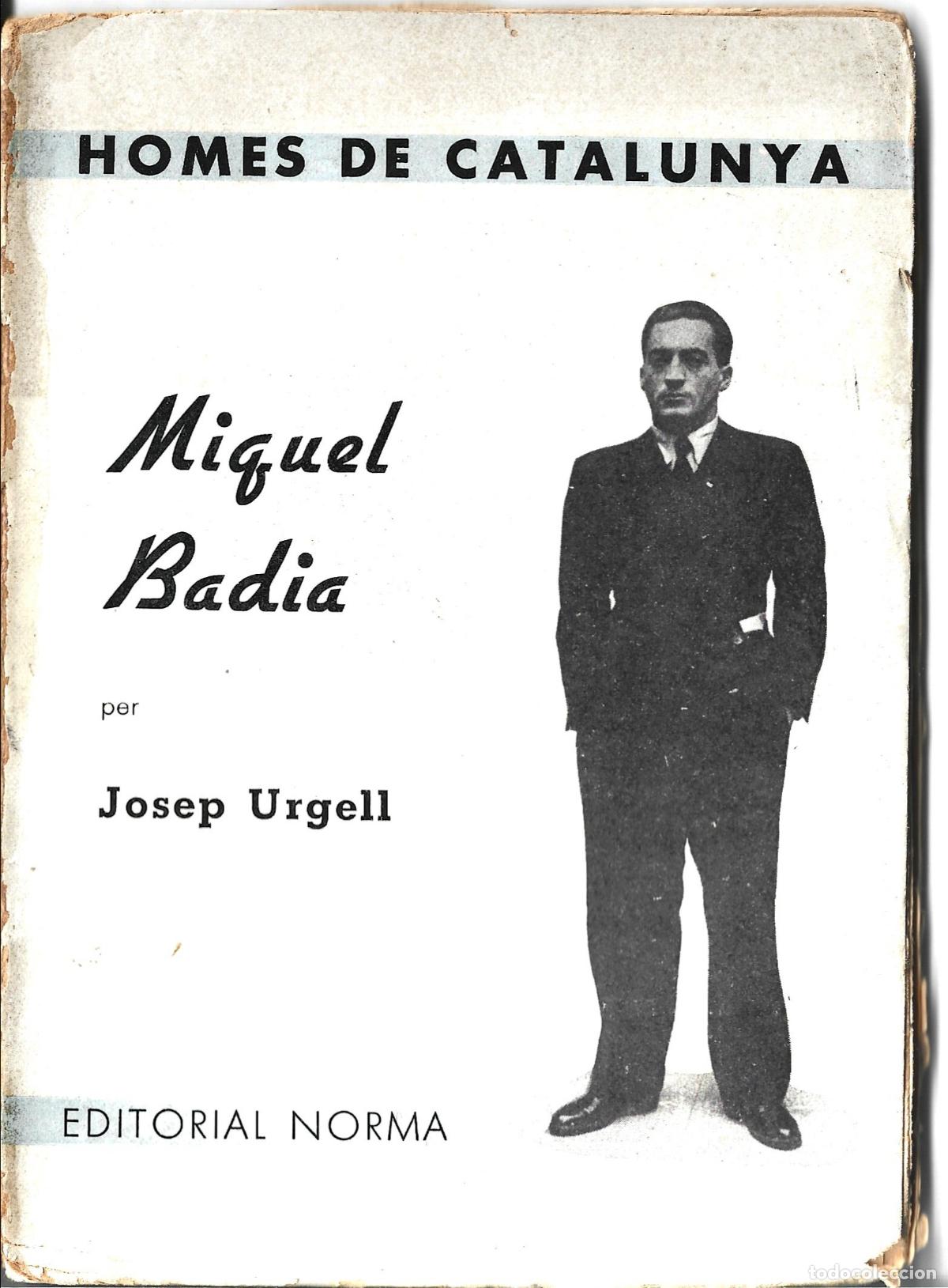 Libros antiguos: SEPARATISME CATAL&Agrave;-NACIONALISME-HOMES DE CATALUNYA-MIQUEL BADIA PER JOSEP URGELL-ED NORMA