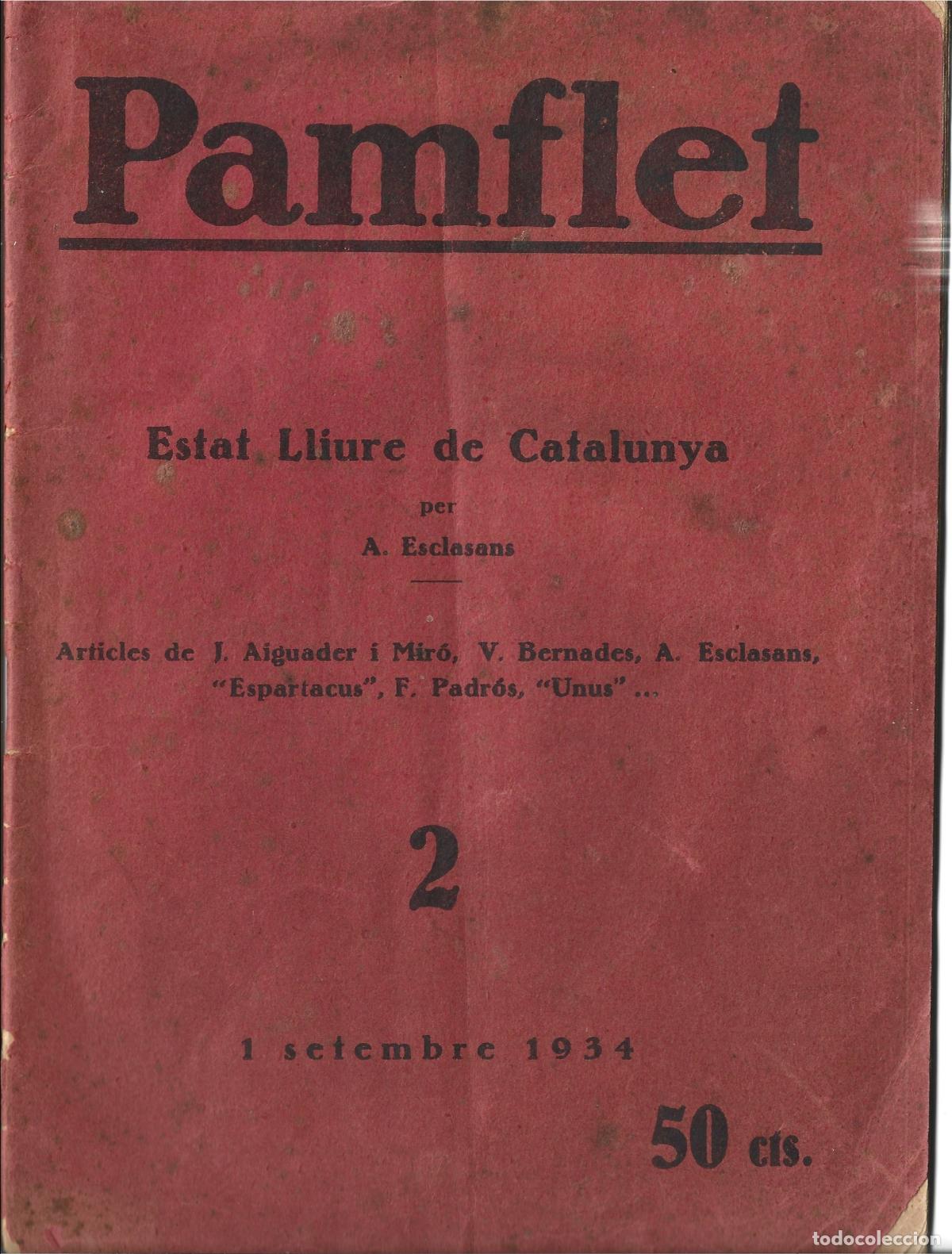 Libros antiguos: NACIONALISME CATAL&Agrave;-ESTAT LLIURE DE CATALUNYA-A.ESCLASANS-REVISTA PAMFLET N&ordm; 2 SETEMBRE 1934