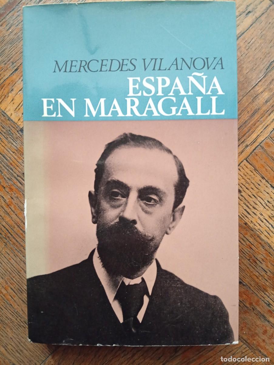 Libros antiguos: Mercedes Vilanova. Espa&ntilde;a en Maragall