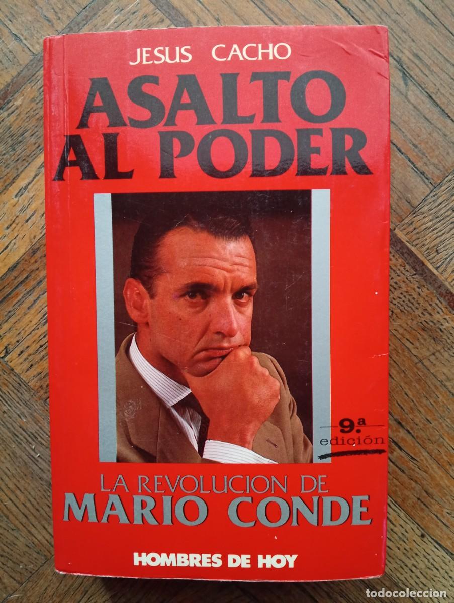 Libros antiguos: Jes&uacute;s Cacho. Asalto al poder. La revoluci&oacute;n de Mario Conde