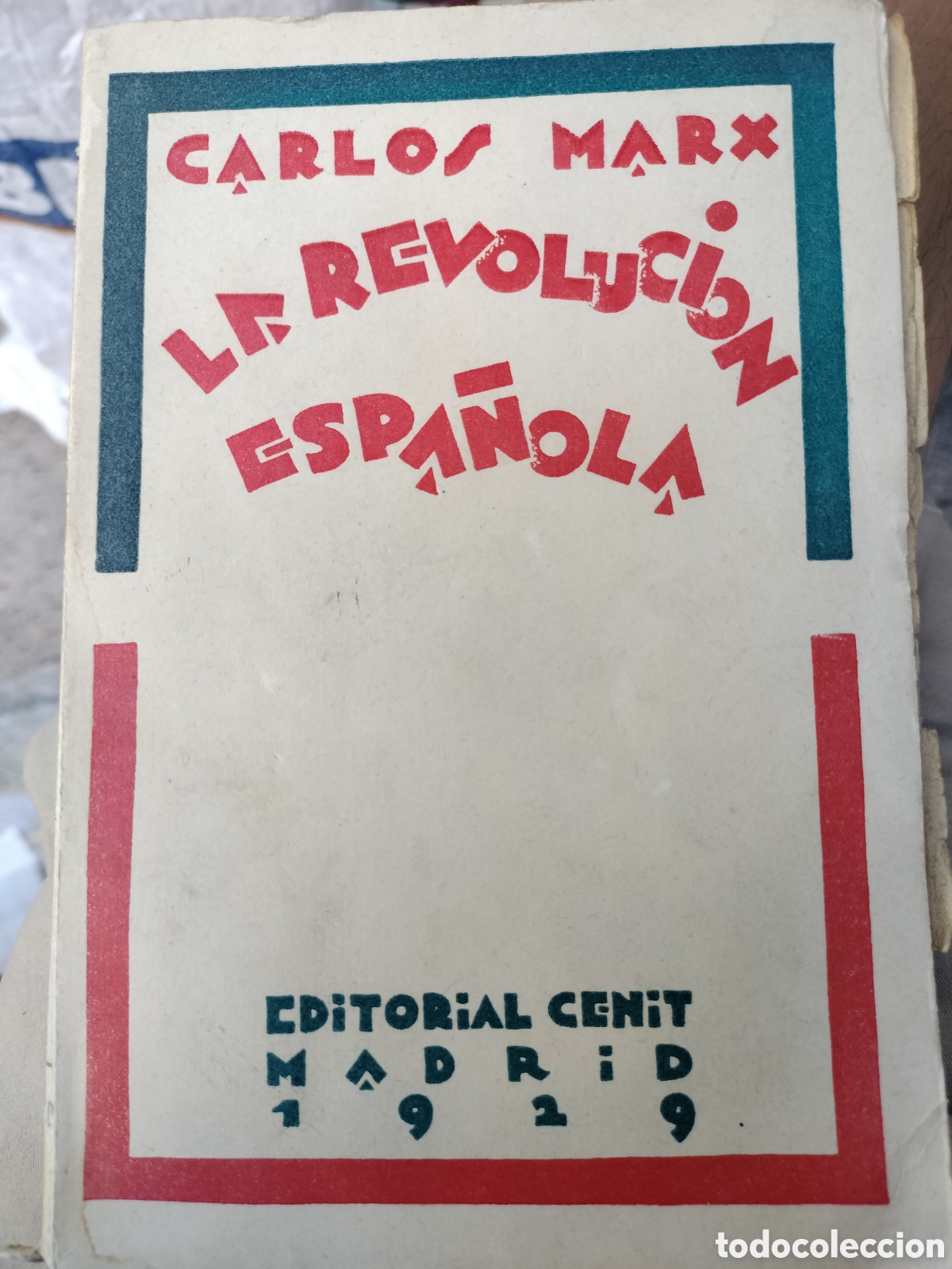 Libros antiguos: La revoluci&oacute;n espa&ntilde;ola. Carlos Marx