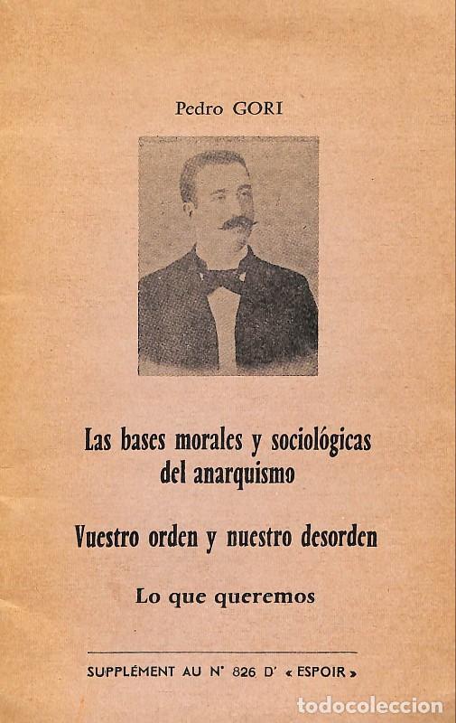 Libros antiguos: Las bases morales y sociol&oacute;gicas del anarquismo - Pedro Gori - Soci&eacute;t&eacute; G&eacute;n&eacute;rale d'Impression -