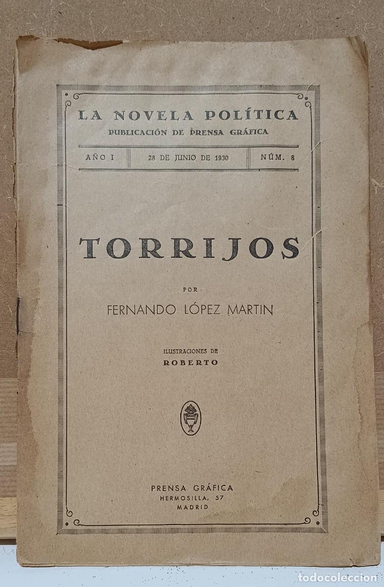 Libros antiguos: La Novela Politica N 8 Torrijos Fernando Lopez Martin Prensa Grafica 1930