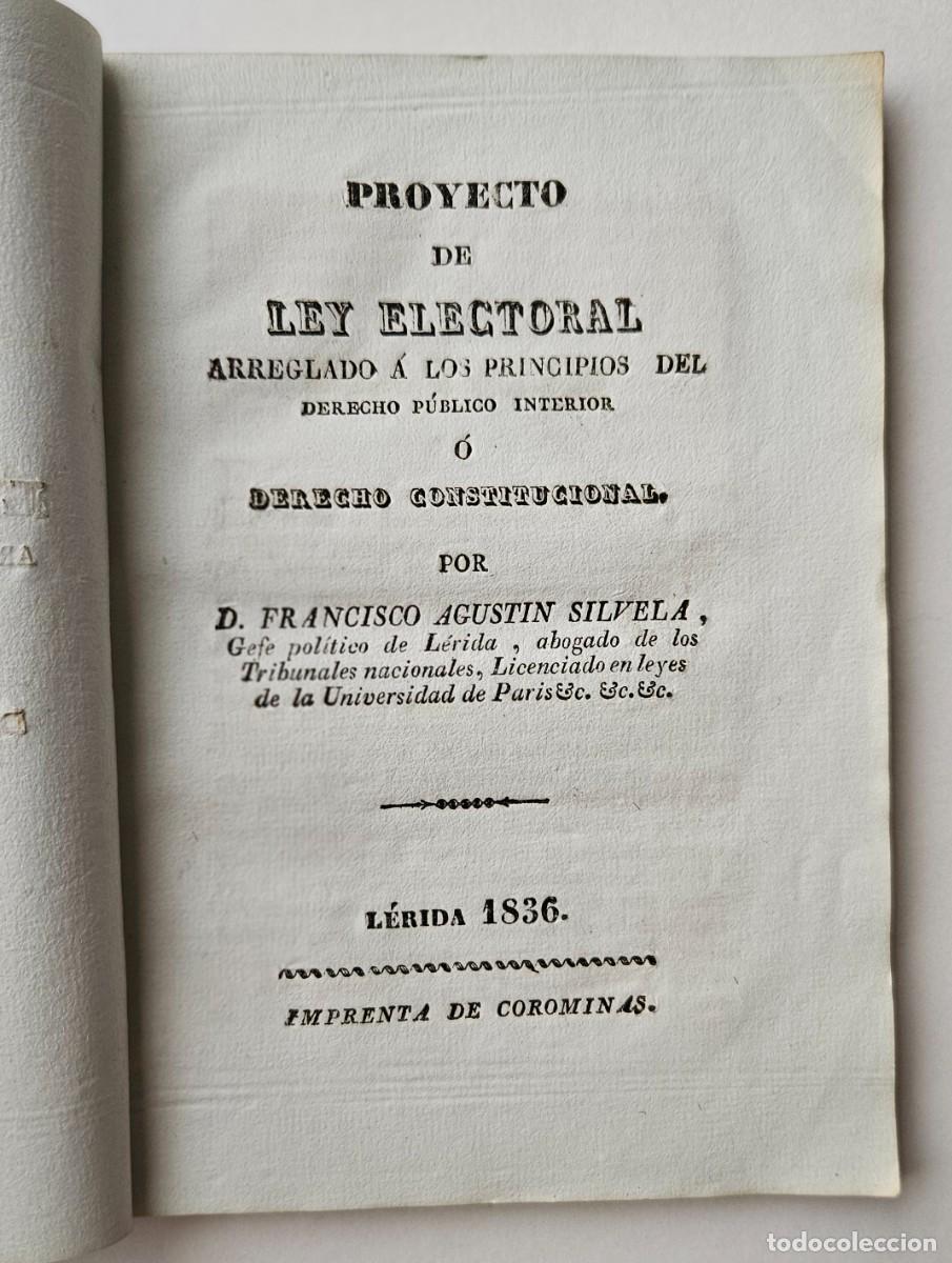 Libros antiguos: Proyecto de ley electoral. Francisco Agust&iacute;n Silvela, L&eacute;rida 1836.