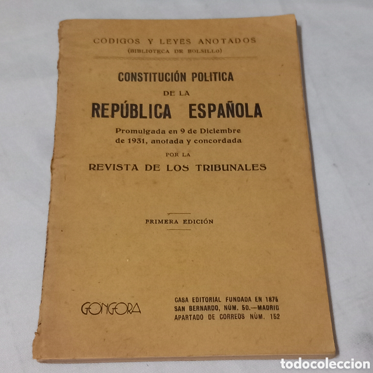 Libros antiguos: CONSTITUCI&Oacute;N POL&Iacute;TICA DE LA REP&Uacute;BLICA ESPA&Ntilde;OLA /primera edicion 1931