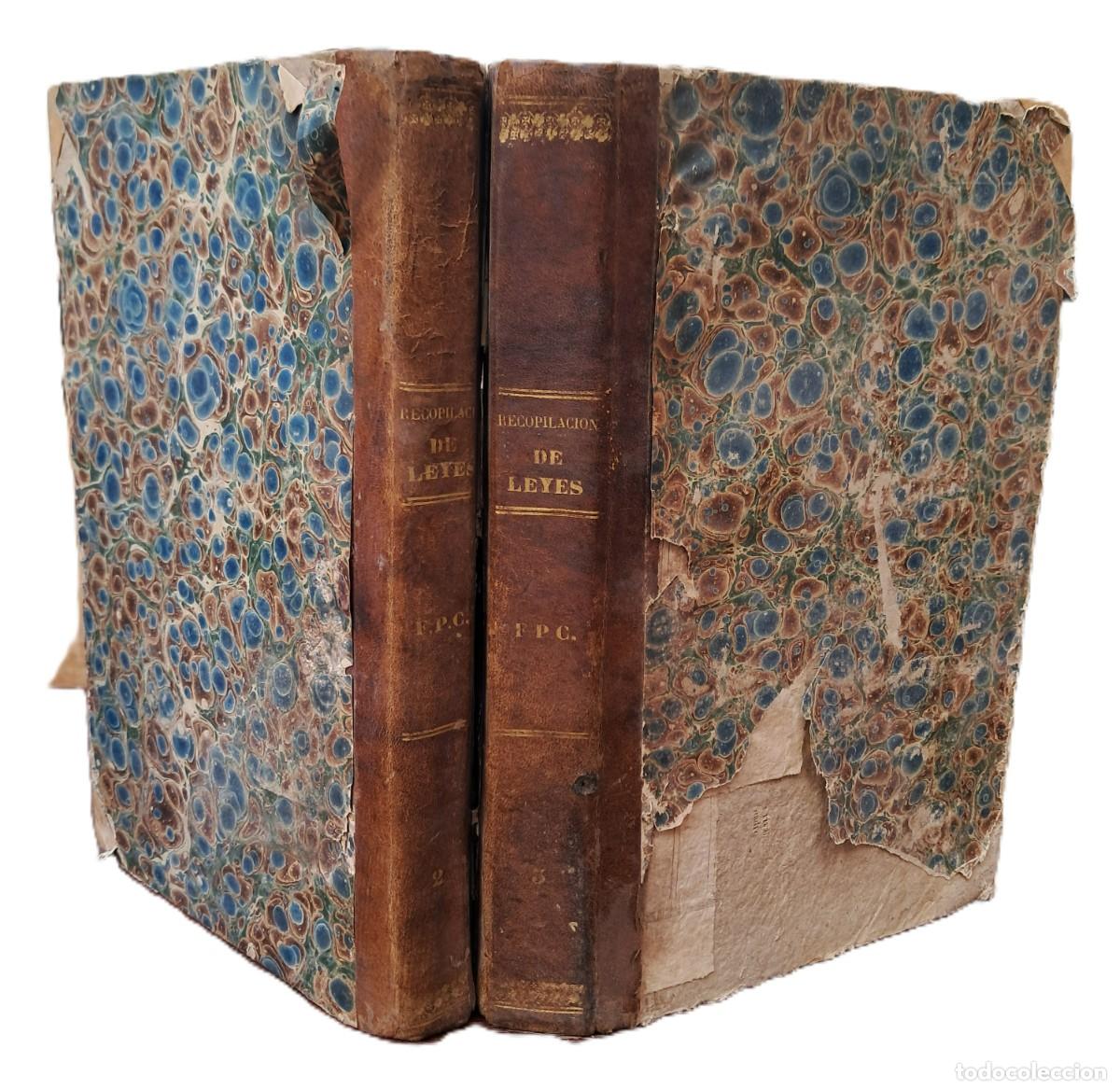 Libros antiguos: FERRATER, Estevan; FERIGLE, Pablo. Recopilaci&oacute;n de las leyes y reales disposiciones 1833 al 1841.
