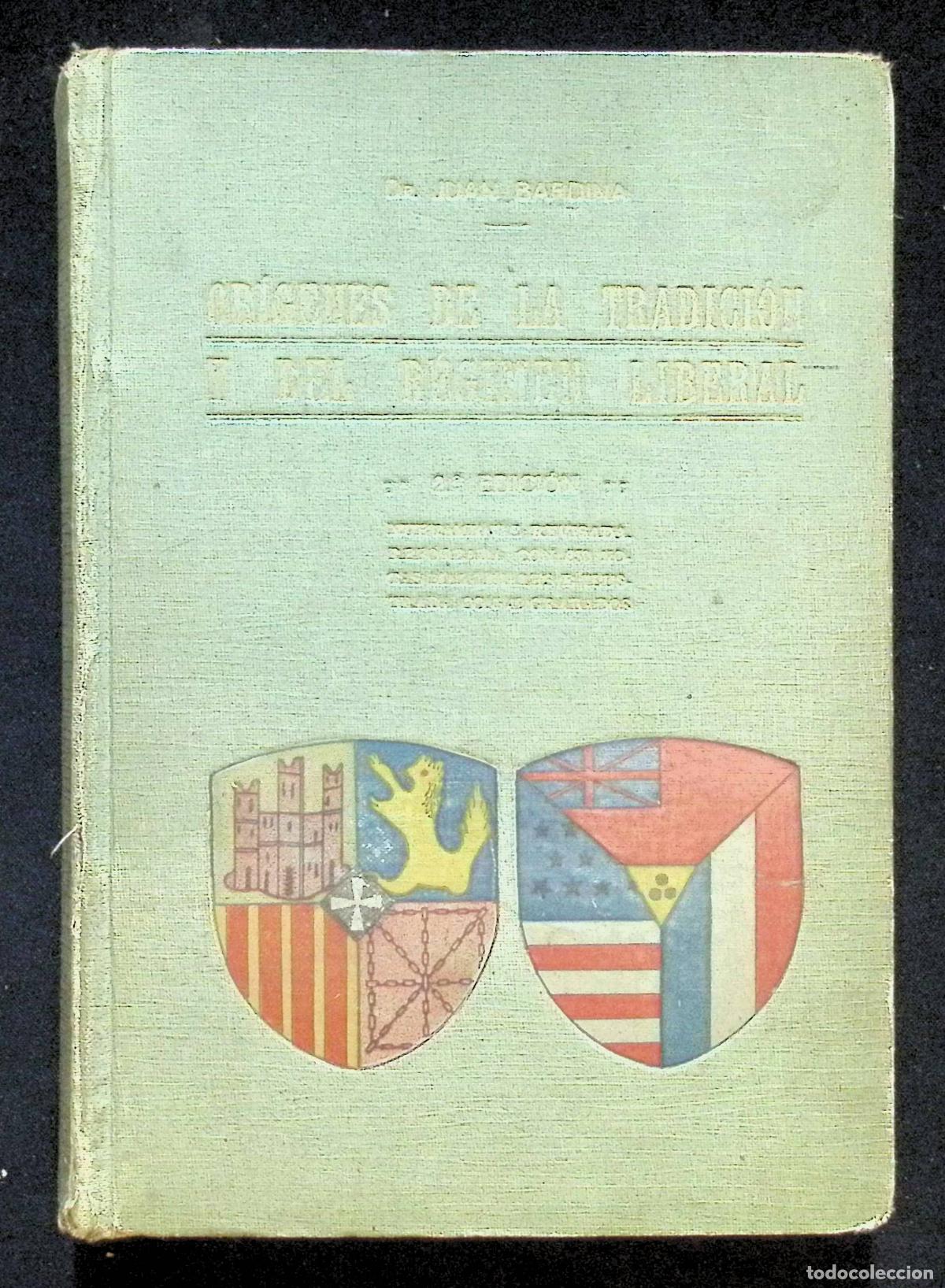 Libros antiguos: OR&Iacute;GENES DE LA TRADICI&Oacute;N Y DEL R&Eacute;GIMEN LIBERAL. - BARDINA, Juan.