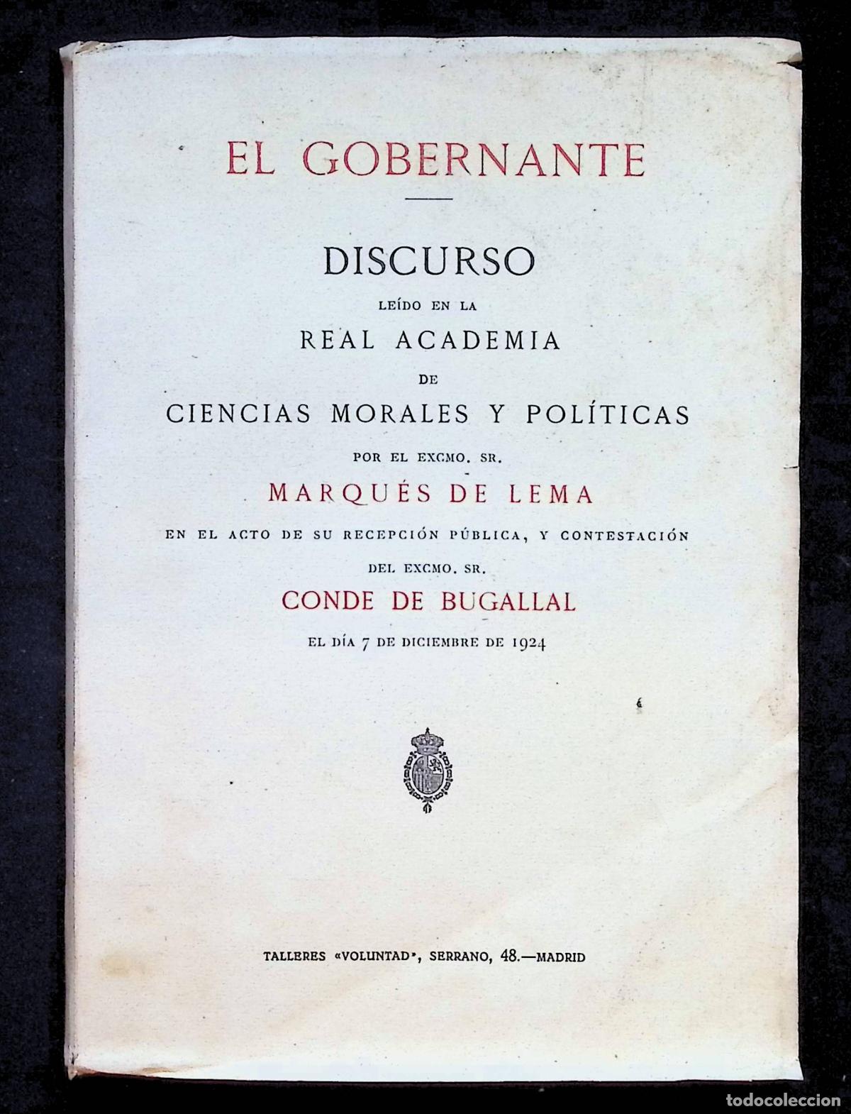 Libros antiguos: EL GOBERNANTE. Discurso le&iacute;do en la Real Academia de Ciencias Morales y pol&iacute;ticas por... en el acto