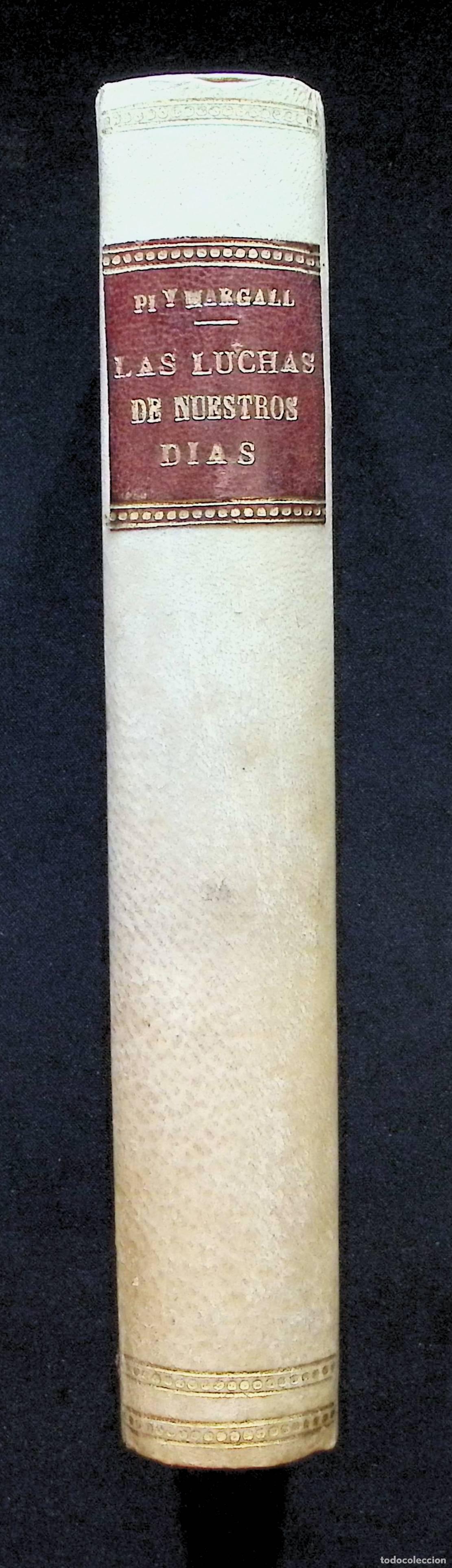 Libros antiguos: LAS LUCHAS DE NUESTROS DIAS. Primeros di&aacute;logos. - PI I MARGALL, F. Imp. Ambrosio P&eacute;rez. Madrid, 1906