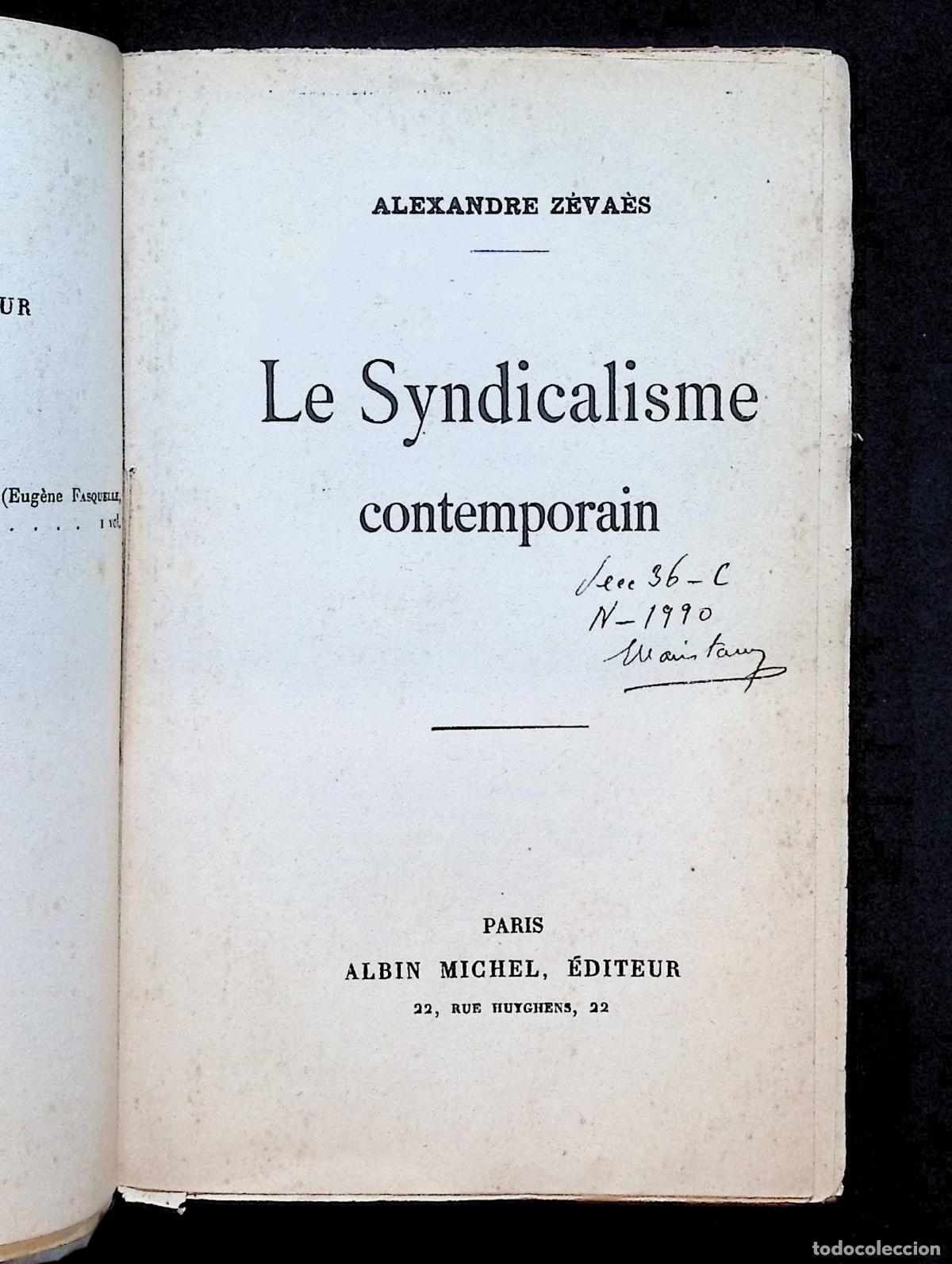 Libros antiguos: LE SYNDICALISME CONTEMPORAIN. - Z&Eacute;VA&Egrave;S, Alexandre. - SINDICALISMO.