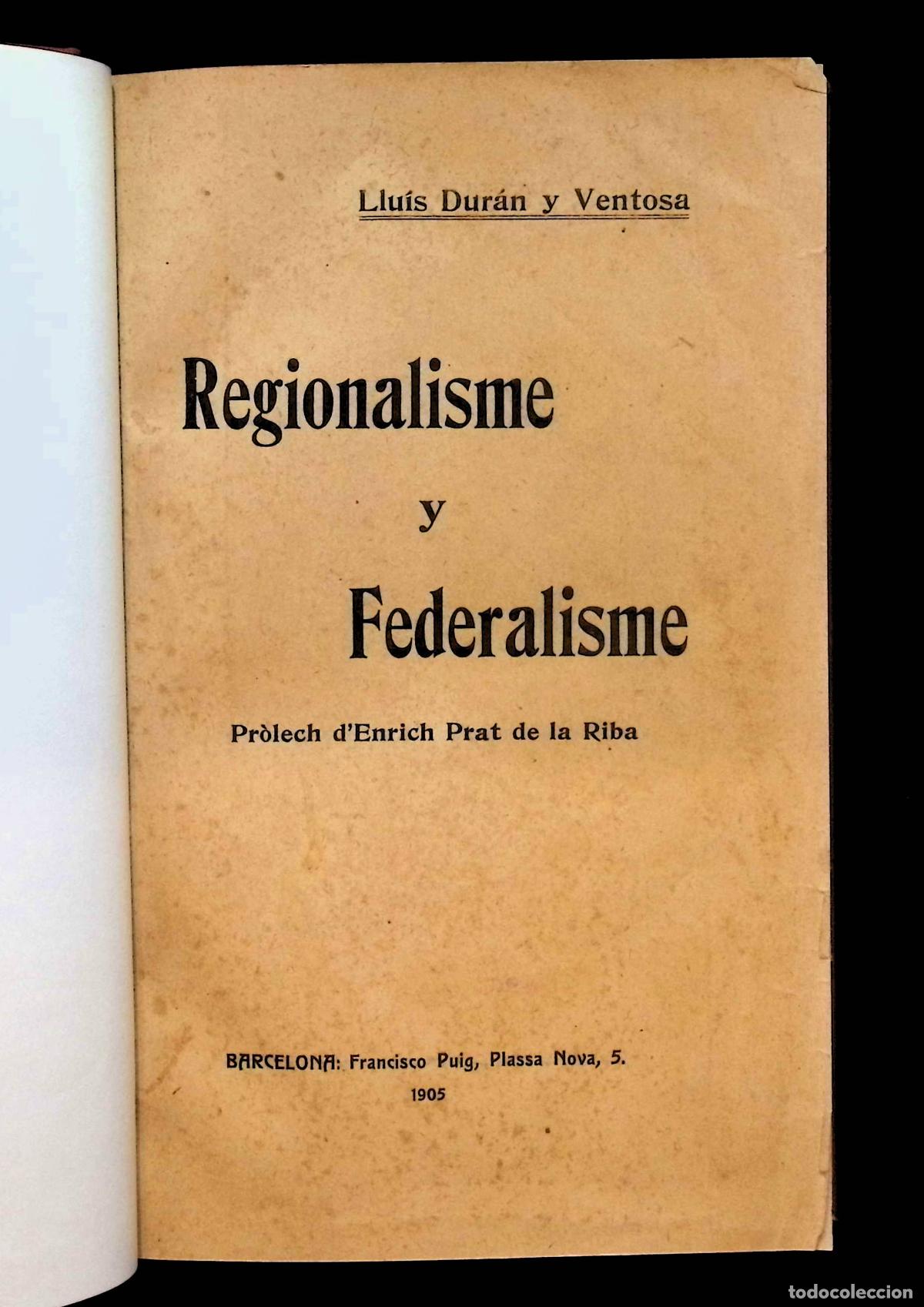 Livros antigos: REGIONALISME Y FEDERALISME. - DURAN I VENTOSA, Llu&iacute;s. 1905