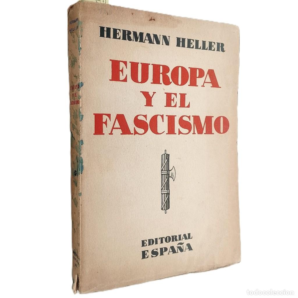 Libros antiguos: EUROPA Y EL FASCISMO. Heller, Hermann